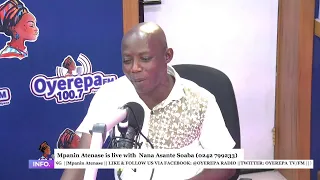 Mpanin Atenase is live with Nana Asante Soaba on Oyerepa radio. (0242 799233) || 9-03-2023