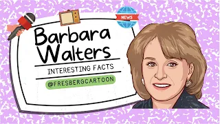 Fascinating Facts About Historical Figures | Barbara Walters