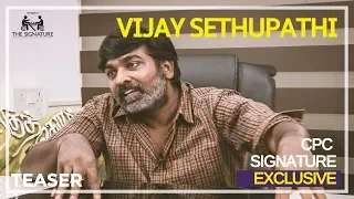 VIJAY SETHUPATHI | CPC SIGNATURE EXCLUSIVE | TEASER