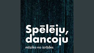 Spēlēju, dancoju