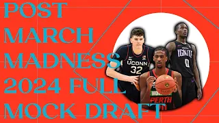 Post March Madness Full 2024 NBA Mock Draft