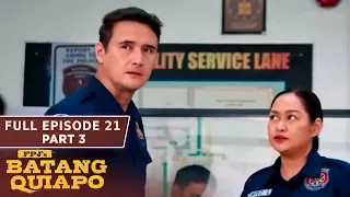 FPJ's Batang Quiapo Full Episode 21 - Part 3/3 | English Subbed
