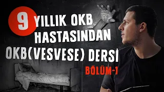 9 Yıllık OKB Hastasından OKB(Vesvese) Dersi | B1 DİNİ TAKINTILAR - Burak Tokur