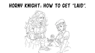 Horny Knight: How To Get "Laid" | Baalbuddy Comic