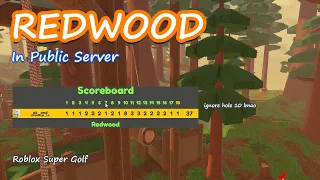 How to do Redwood in Public Server - Random Spawn | Roblox Super Golf