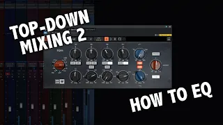 Top-down mixing with Overloud Gems - Pt.2 - The Equalizers