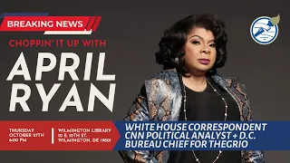 Choppin’ It Up with April Ryan