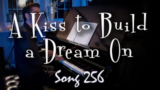 A Kiss to Build a Dream On - Tony DeSare Song Diary 256