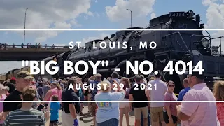 "Big Boy" No. 4014 in St. Louis - August 29, 2021