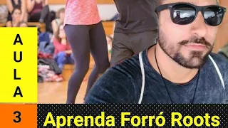 Aprenda Dançar forró itaúnas / Forró Roots -  AULA 3