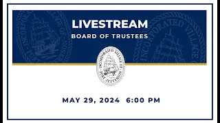5-29-2024 - Board Of Trustees