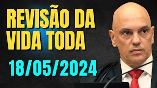 COMO FICAM OS PROCESSOS? REVISÃO DA VIDA TODA TEMA 1102 STF ÚLTIMAS NOTÍCIAS