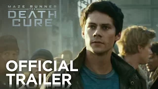 Maze Runner: The Death Cure | Official Trailer [HD] | 20th Century FOX