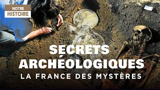 Archaeological discoveries, secrets revealed - France of mysteries - Full documentary -MG