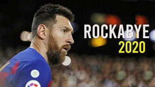 Lionel Messi | Rockabye| Skills & Goals | 2020 HD