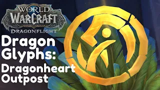 "Dragon Glyphs: Dragonheart Outpost" Location | WoW Dragonflight | Dragonriding - the Waking Shores