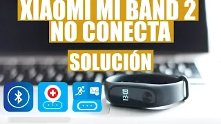 Xiaomi Mi Band 2 no conecta a Android, solución al error de vinculación