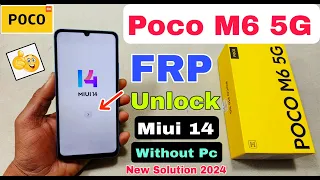 Poco M6 5G FRP Bypass Miui 14 | New Method | Poco M6 5G Google Account Bypass Without Pc |