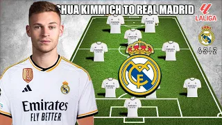 KROOS OUT! KIMMICH IN! REAL MADRID PREDICTION LINE UP WITH JOSHUA KIMMICH | TRANSFER SUMMER 2024