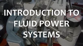 Introduction to Fluid Power Systems (Full Lecture)
