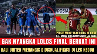 🔴 YES ALHAMDULILLAH!! Persib Lolos ke Final, Bali United Didiskualifikasi Leg 2, Menangis Bahagia