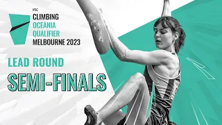 Boulder & Lead semi-finals || Melbourne 2023