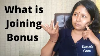 What is Joining Bonus | How to ask Joining Bonus | Sushmita Madhu