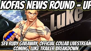 KOFAS News Round Up: Street Fighter V Collab Giveaway, Livestream Announced, Luke Trailer Breakdown