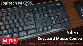 Logitech MK295 Wireless Silent Keyboard Mouse Combo (Unboxing Review + Detailed Comparison)