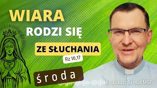 EWANGELIA NA DZIŚ | 15.05.24-śr | (J 17, 11-19) | ks. Łukasz Skołud MSF #wiararodzisięzesłuchania