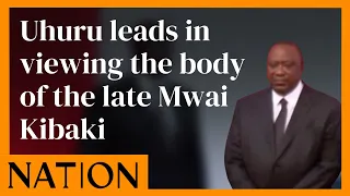 Uhuru leads the nation in viewing the body of the late former president Mwai Kibaki