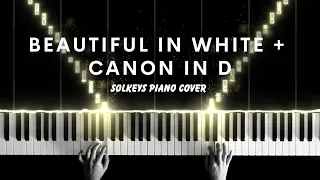 Beautiful In White x Canon In D Piano Cover Mashup + Sheets