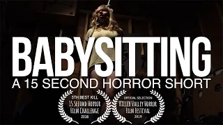 Babysitting - Award Winning 15 Second Horror Film