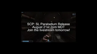 THE SCP: SL PARABELLUM UPDATE IS OUT TOMORROW!