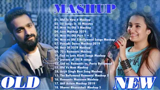 OLD VS NEW BOLLYWOOD MASHUP - HINDI ROMANTIC MASHUP SONGS 2020 - HINDI MASHUP 2020