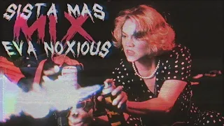 SISTA MAS X EVA NOXIOUS MIX