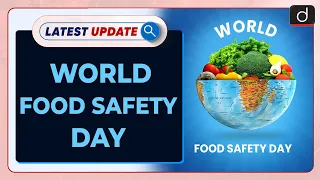 World Food Safety Day | Latest Update | Drishti IAS English