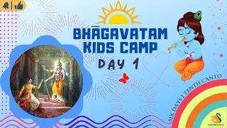 Bhagavatam Kids Camp - Day 1 I 6 Days, Canto 10 I Online Camp