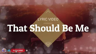 LYRIC VIDEO - That Should Be Me - Cover by Justin Vasquez