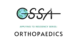 Global Surgery & Applying to Orthopaedic Residency - GSSA