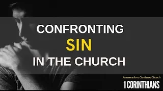 Confronting Sin In The Church | Pastor Shane Idleman