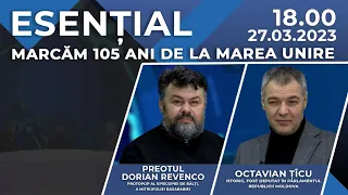 Esențial // Marcăm 105 ani de la Marea Unire