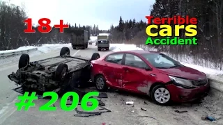 (18+) Аварии и ДТП #206 / Car Crash #206