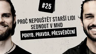 Proč nepouštět sednout starší lidi v MHD - pohyb, pravda, přesvědčení