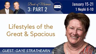 1 Nephi 6-10 Part 2 • Dr. Gaye Strathearn • Jan 15 - 21 • Come Follow Me