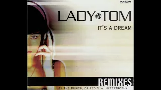 Lady Tom - It's A Dream (The Dukes Remix Edit)
