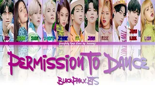 How Would BTS & BLACKPINK Sing "Permission To Dance" Lyrics (ENG) [NOT REAL] | Gracefully Kpop