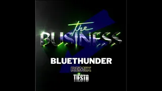 Tiësto - The Business (Bluethunder Remix)