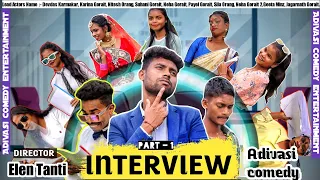 Interview  || New Adivasi Comedy video Direct by Elen Tanti.  || Latest sadri comedy video.