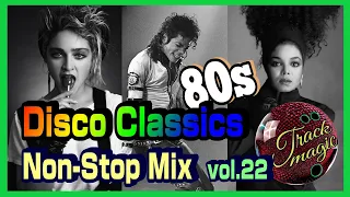 【Nonstop Mix】Best Disco Songs 80s (22)